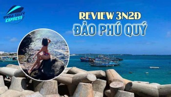 Review Đảo Phú Quý 3 Ngày 2 Đêm Từ Chuyến Đi Thực Tế